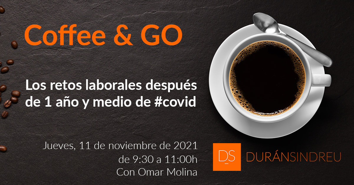  Coffee & Go! - Los retos laborales después de 1 año y medio de #Covid